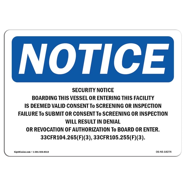 OSHA Sign, 18" H, 24" W, Rigid Plastic, Security Notice Boarding This Vessel Or Sign, Landscape